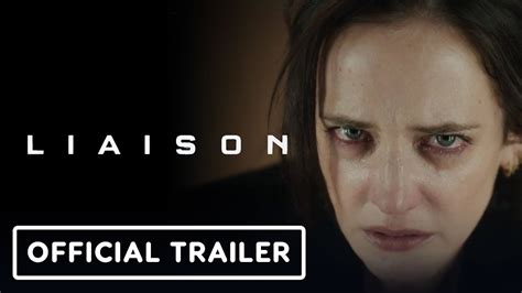 Liaison — Official Trailer .